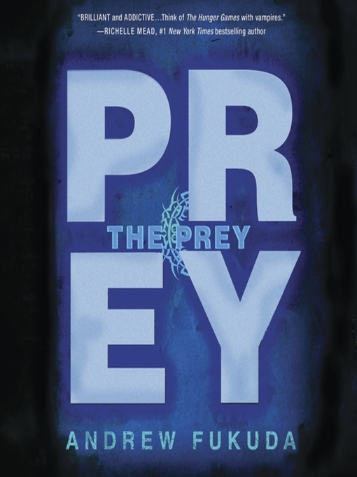 Title details for The Prey by Andrew Fukuda - Available